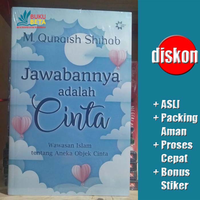 Jawabannya adalah Cinta - M Quraish Shihab