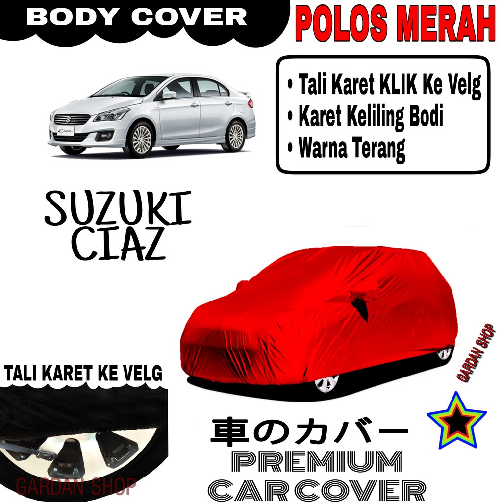 Sarung Mobil SUZUKI CIAZ Polos MERAH Body Cover Penutup Body Ciaz PREMIUM