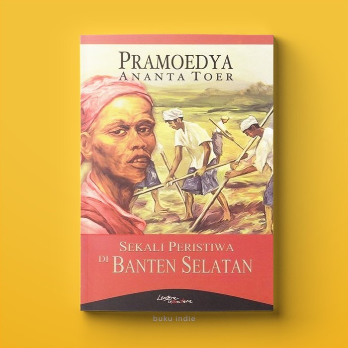 Sekali Peristiwa Di Banten Selatan - Pramoedya Ananta Toer