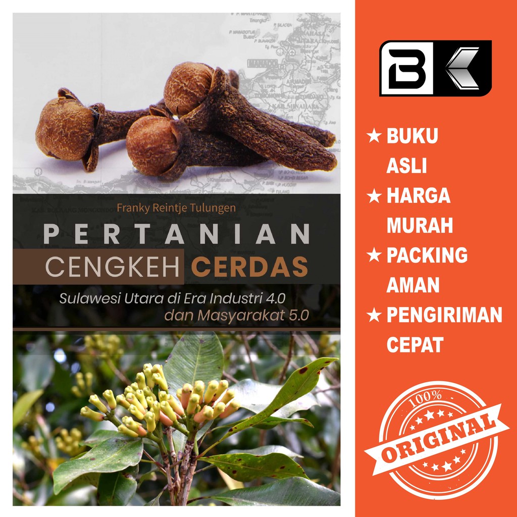 Buku Pertanian Cengkeh Cerdas Sulawesi Utara Di Era Industri 4.0 Dan Masyarakat 5.0