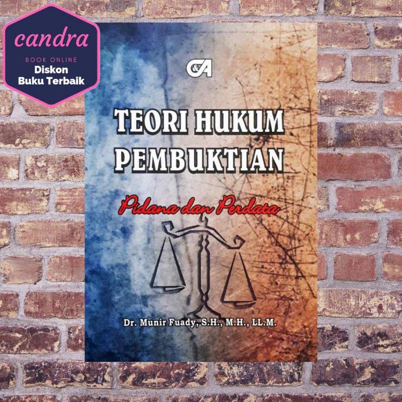 BUKU TEORI HUKUM PEMBUKTIAN - Dr.Munir Fuady
