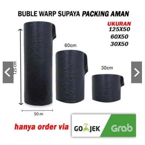 Bubble Warp Hitam 125 cm x 50 m / 1 ROLL Bubble Warp TEBAL dan TERMURAH