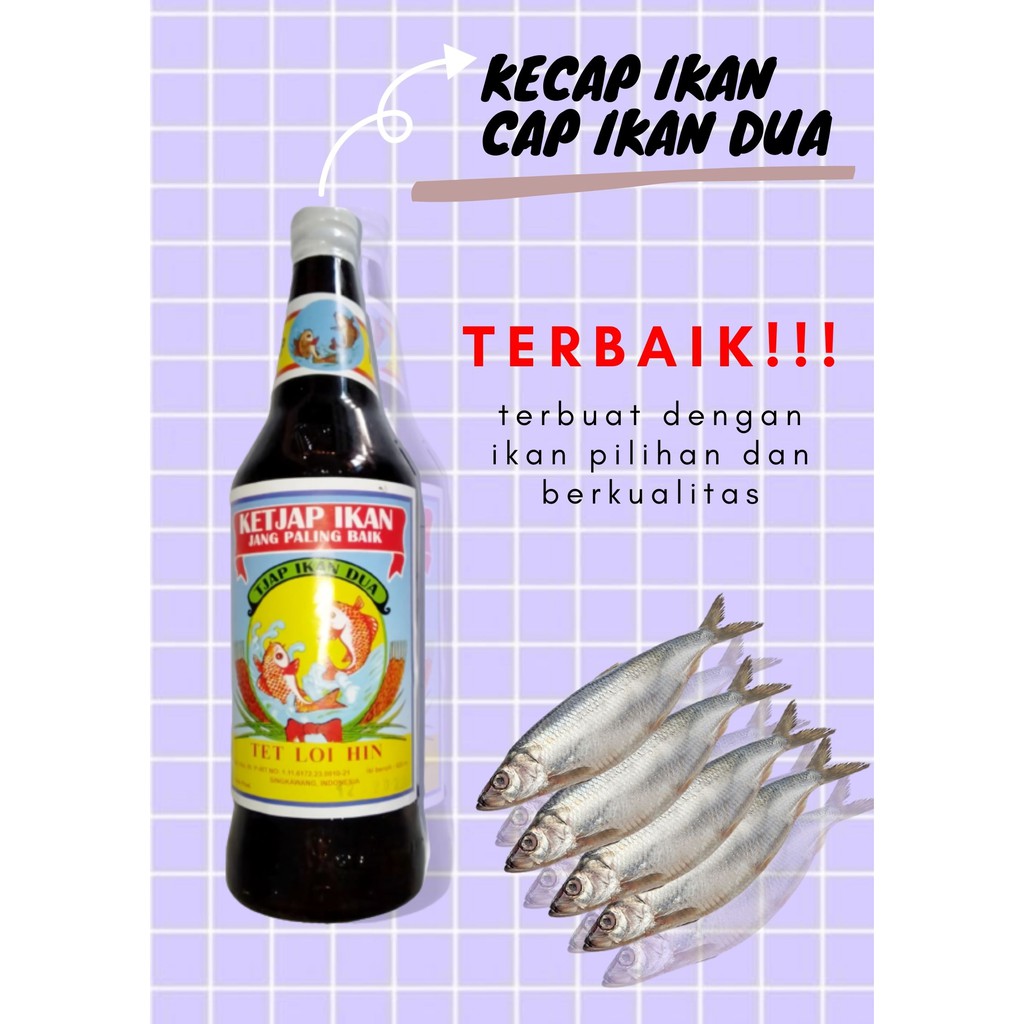 

KECAP IKAN/KECAP IKAN CAP IKAN DUA/TET LOI HIN asli singkawang