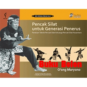 Jual Buku Pencak Silat Untuk Generasi Penerus Panduan Teknik Pencak Silat Keluarga Pencak Silat