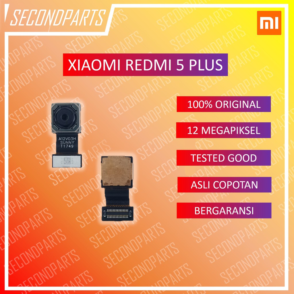 KAMERA BELAKANG XIAOMI REDMI 5 PLUS ORIGINAL COPOTAN