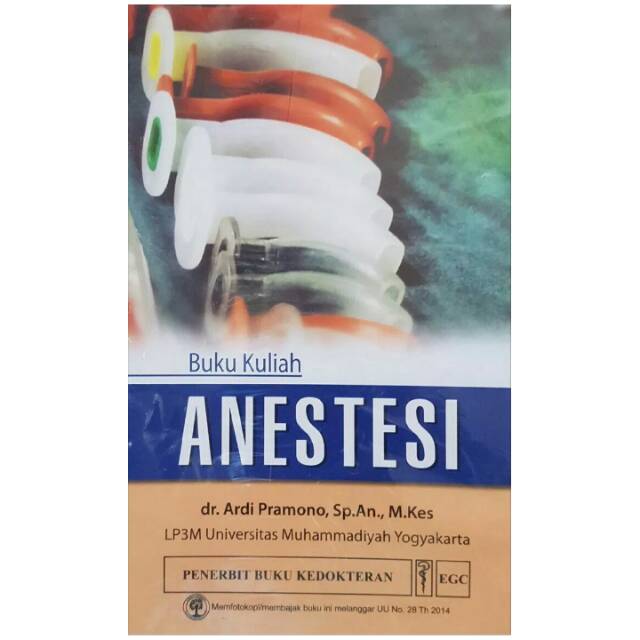 Buku Kuliah Anestesi - dr. Ardi Pramono