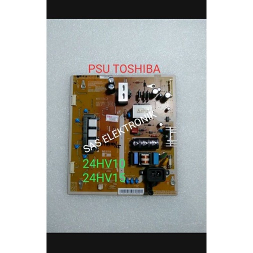 PSU POWER SUPLAY REGULATOR TV LCD TOSHIBA 24 INCH 24HV10 24HV15 24HV 10
