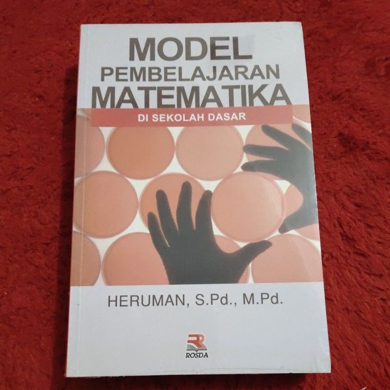 

Model pembelajaran matematika..... buku original