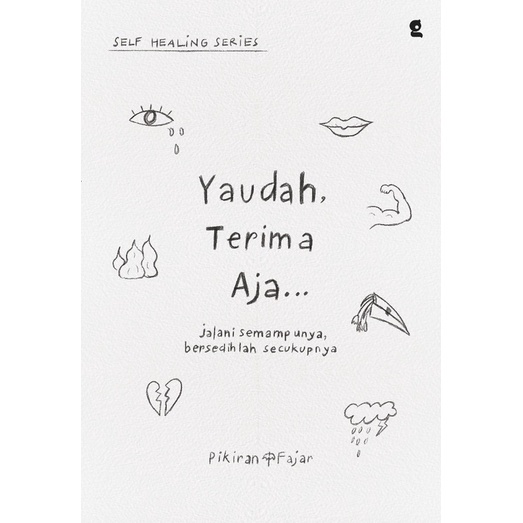 YAUDAH, TERIMA AJA - PIKIRAN FAJAR - GRADIEN MEDIATAMA