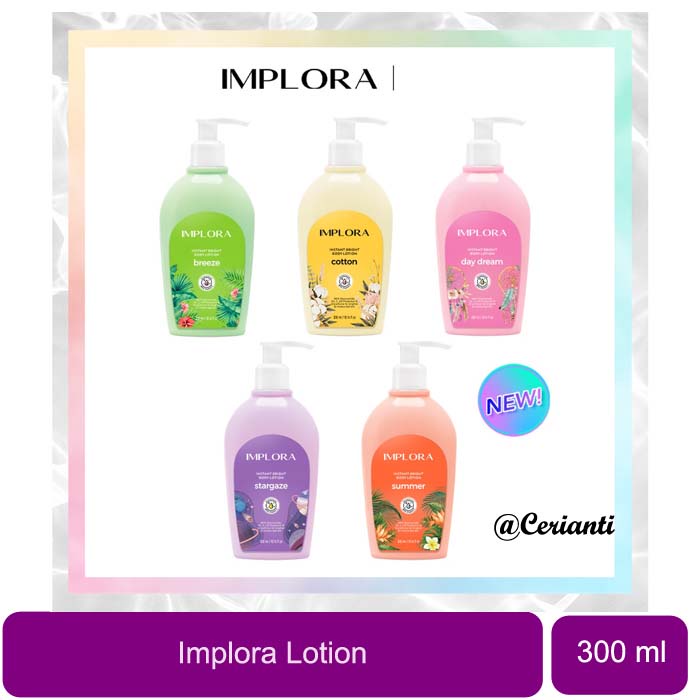 Implora Instant Bright Body Lotion / Implora Body Lotion body serum implora 300ml Breeze Cotton Day Dream Summer Stargaze_Cerianti