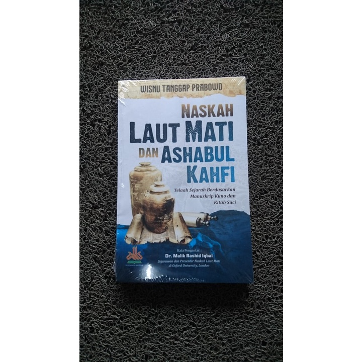 Naskah Laut Mati & Ashabul Kahfi - Telaah Sejarah Berdasarkan Manuskrip Kuno & Kitab Suci Ori Terapi