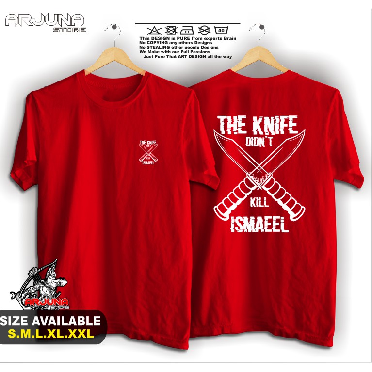BAJU / Kaos Dakwah Islami Premium KNIFE DIDN'T KILL ISMAEEL / Baju Distro Santri Muslim Nabi Prophet-4