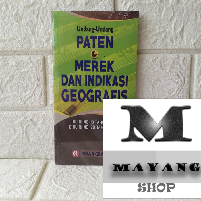 

UNDANG-UNDANG PATEN dan MEREK DAN INDIKASI GEOGRAFIS SINAR GRAFIKA