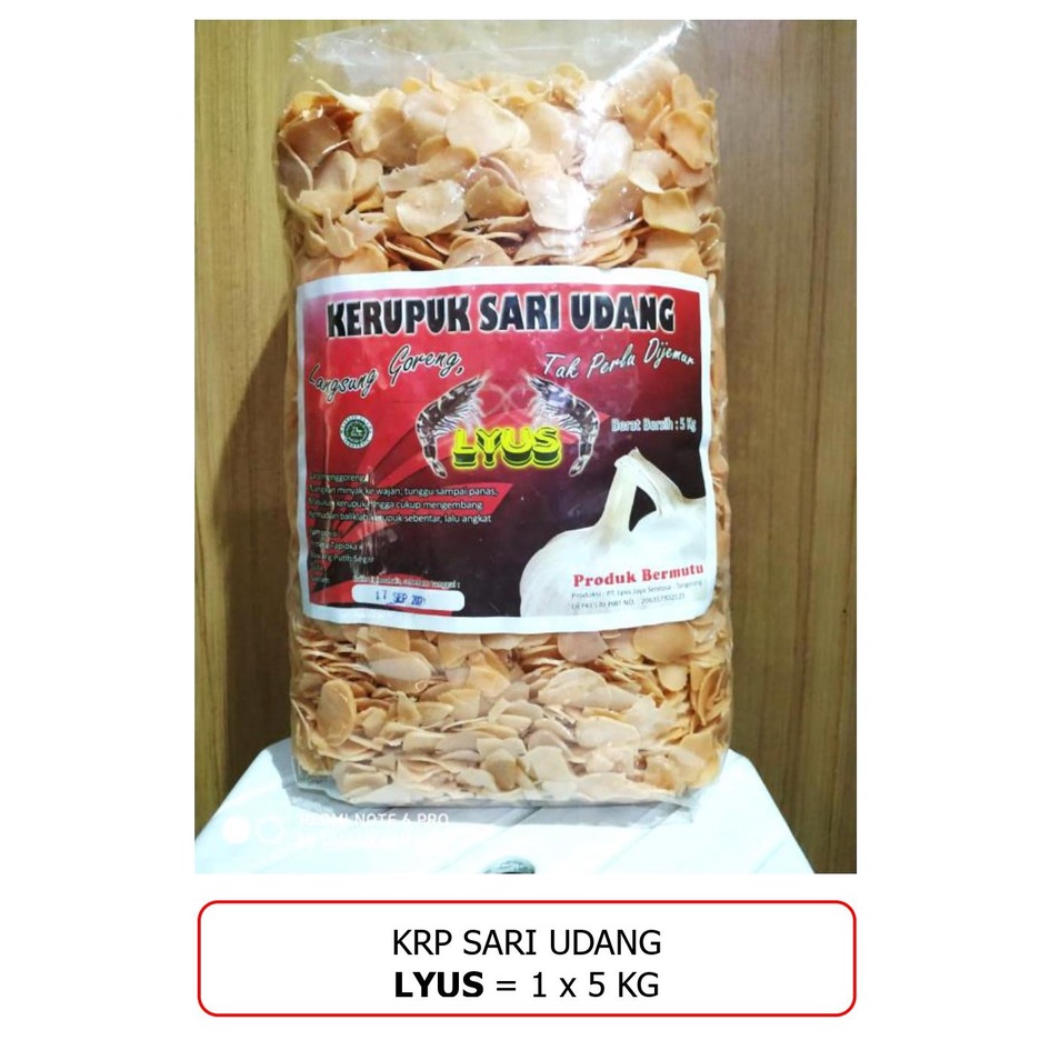 

Kerupuk Sari Udang Lyus @5kg / Bal