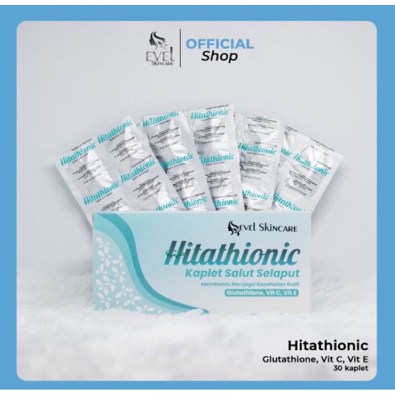 Agen Resmi Hitathionic Evel Skincare / Pencerah Dosis Tinggi/Hitathionic(Glutation, Vitamin C,dan E)| HITATHIONIC PEMUTIH ALAMI BADAN| HITATHIONIC ORIGINAL BERBPOM| HITATHIONIC SUPLEMEN PEMUTIH AMAN
