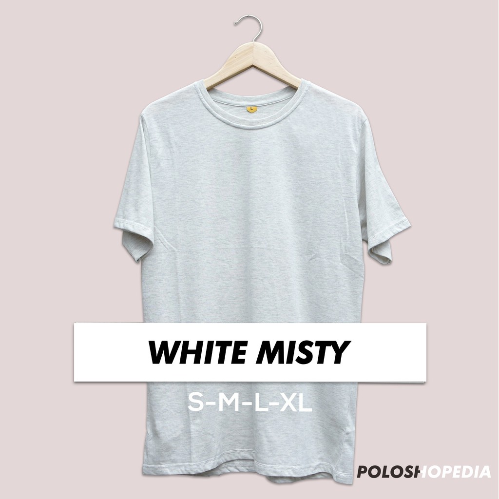 KAOS POLOS WARNA PUTIH MISTY /  WHITE MISTY  / KAOS POLOS PRIA WANITA CVC TWOTONE 30S