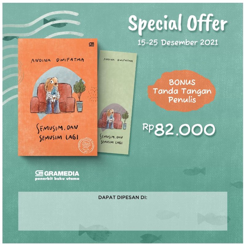 Semusim, dan Semusim Lagi..Andina Dwifatma