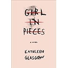 GIRL IN PIECES NOVEL