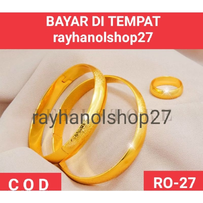 TERBARU RO-27 PERHIASAN WANITA DEWASA GELANG PASIR 2cs free CINCIN KAWIN LAPIS EMAS 24 K