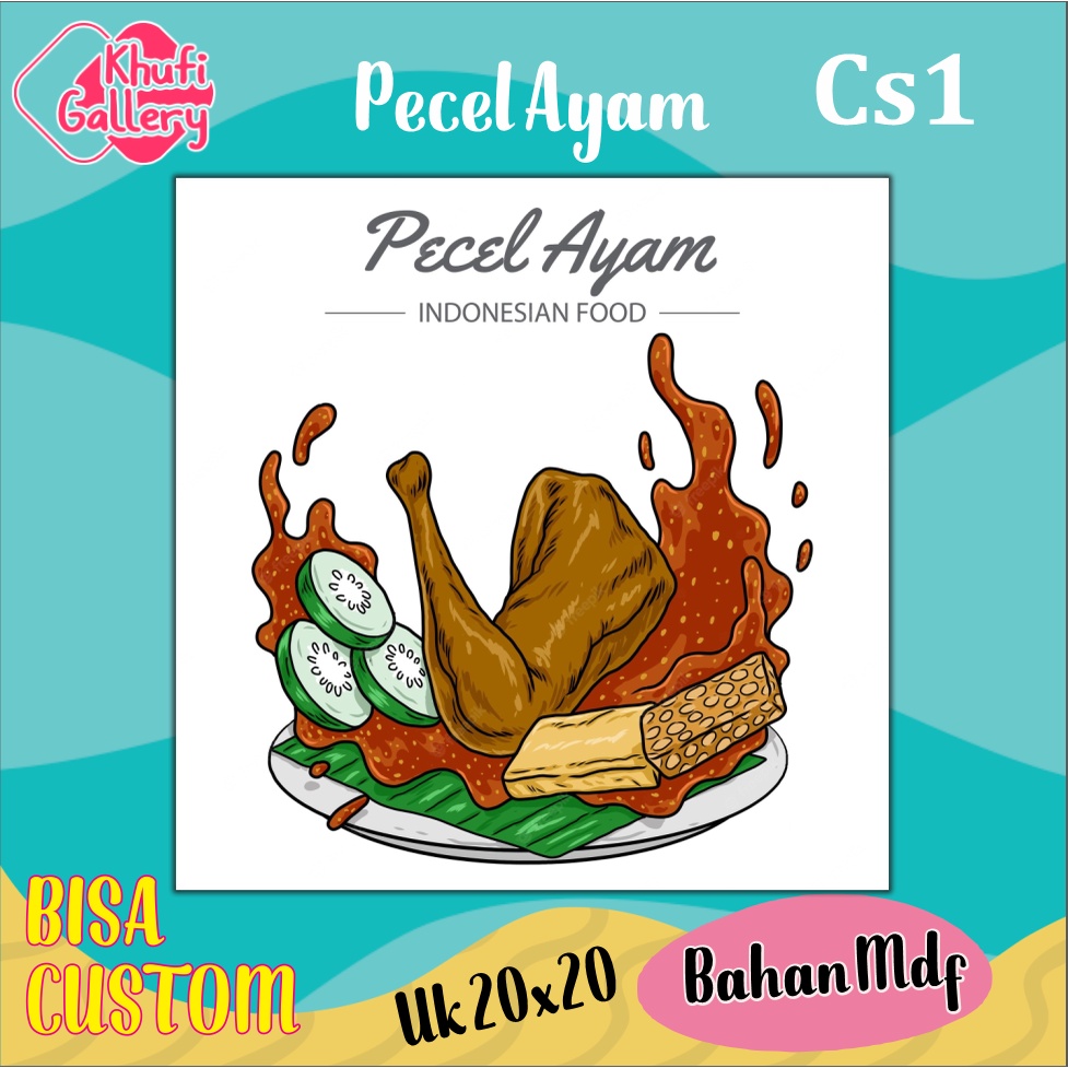 Khufi Gallery Hiasan Dinding Makanan Indonesia Pecel Lele, Pecel Ayam. Ayam Bakar, Soto, Ayam Geprek