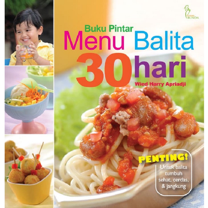 

Pendukung MPASI - Buku Pintar Menu Balita 30 Hari - Wied Harry - BARU