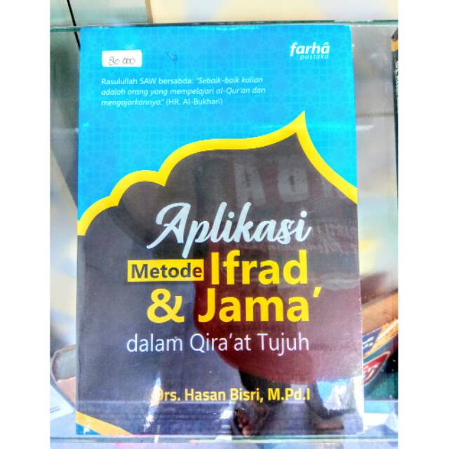 Aplikasi metaode ifrad dan jama' dalam qiraat tujuh