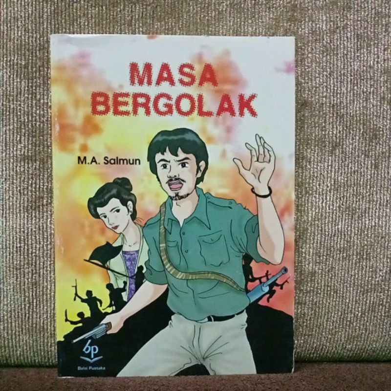Masa Bergolak. M.A. Salmun. Buku balai pustaka.   r6