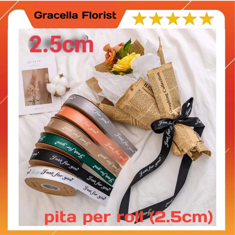 

PITA PER ROLL TULISAN JUST FOR YOU 2.5CM