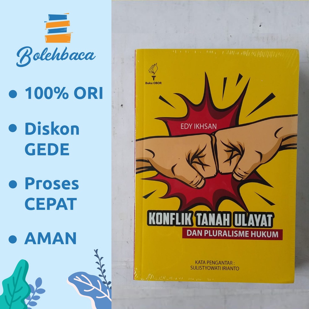 Konflik Tanah Ulayat dan Pluralisme Hukum oleh Edy Ikhsan - YOI