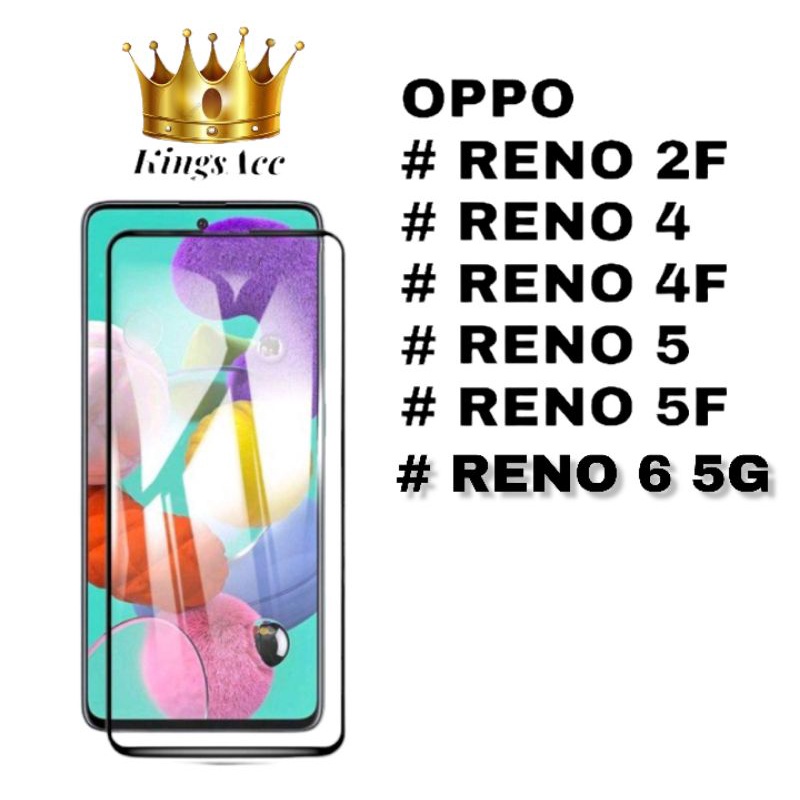 Tempered Glass Full Layar OPPO Reno 2f / Reno 4 / Reno 4f / Reno 5 / Reno 5f / Reno 6 5G