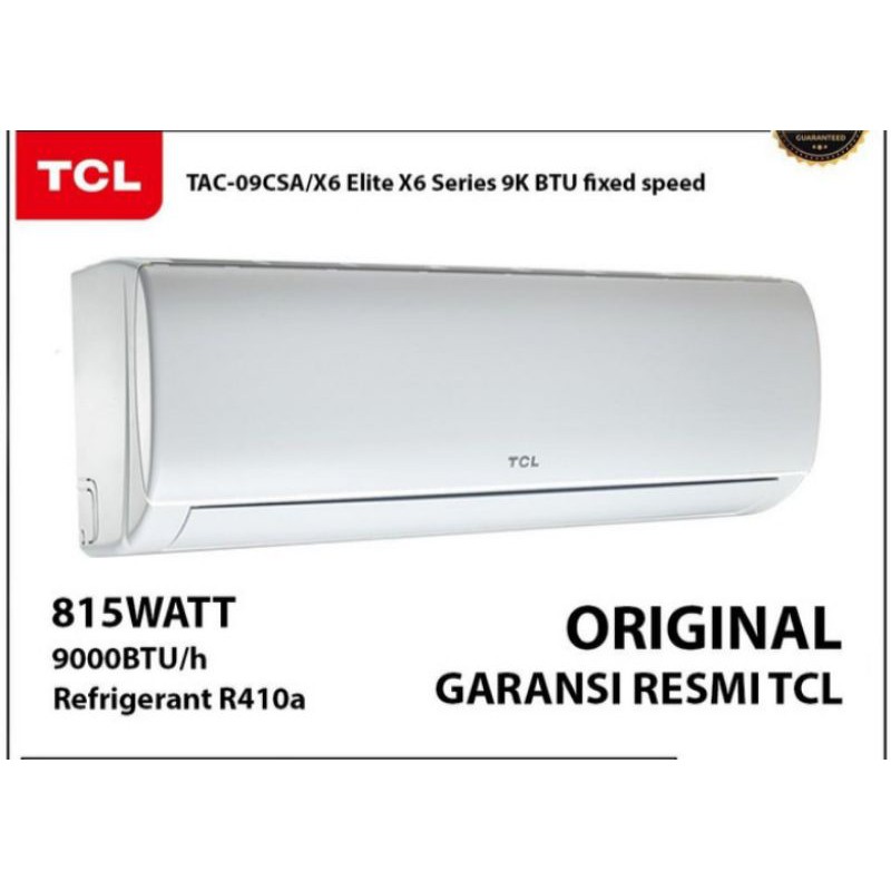 AC SPLIT TCL TAC-09CSA/X6 1PK [garansi resmi]+pasang+instalasi