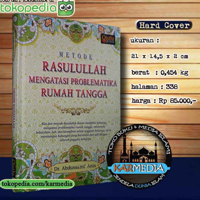 Metode Rasulullah Mengatasi Problematika Rumah Tangga - Qisthi Press