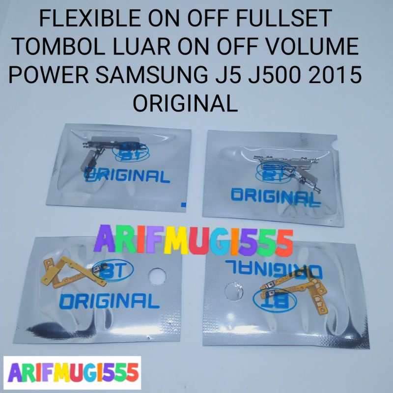 FLEXIBLE ON OFF PLUS TOMBOL LUAR ON OFF VOLUME POWER SAMSUNG J5 J500 2015 ORIGINAL