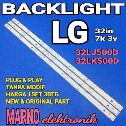 LAMPU BL BACKLIGHT LED TV LG 32INCH 32LJ500D 32LK500D 7K 3V 32LJ500 32LK500 NEW