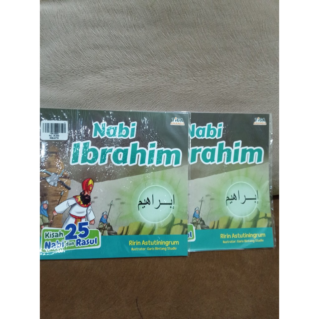 Tiga Ananda | Kisah 25 Nabi dan Rasul : Nabi Ibrahim