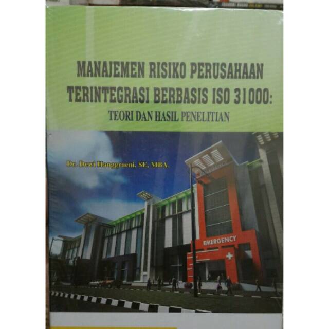 MANAJEMEN RESIKO PERUSAHAAN TERINTEGRASI BERBASIS ISO 31000