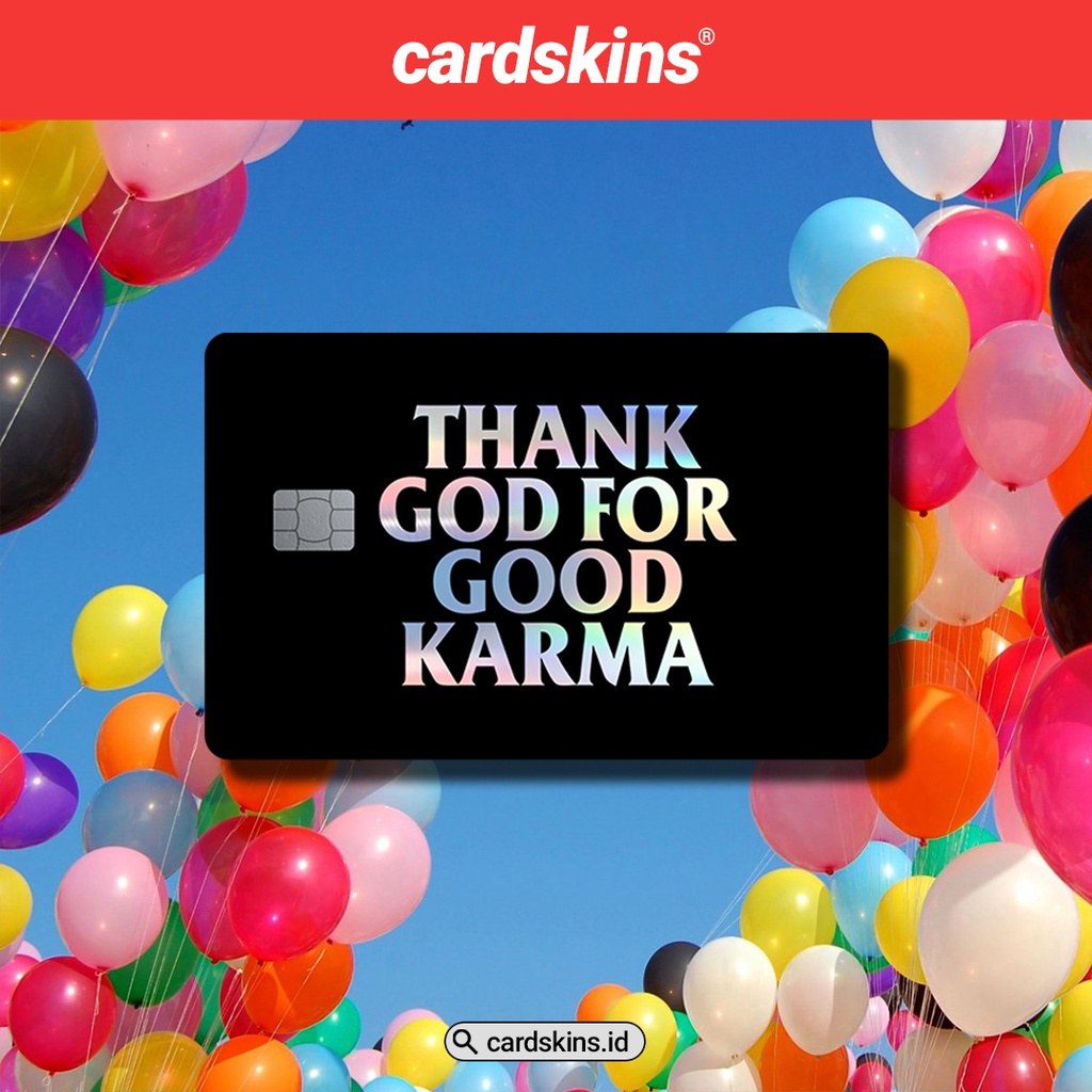 GOOD KARMA SPECIAL HOLOGRAM | GARSKIN / STICKER KARTU ATM / SKIN KARTU ATM / DEBIT / CREDIT / EMONEY / FLAZZ | CARDSKINS