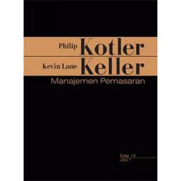 Manajemen Pemasaran Kotler Edisi 13 Jilid 1