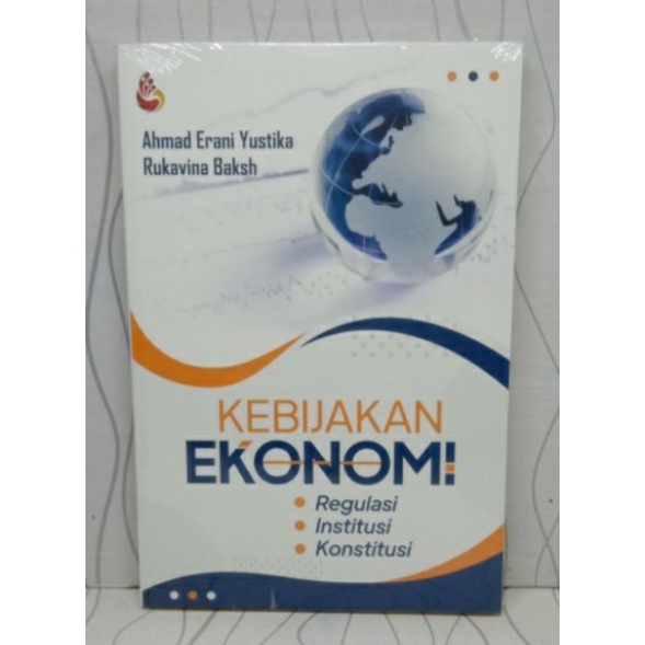 BUKU KEBIJAKAN EKONOMI Regulasi Institusi Konstitusi