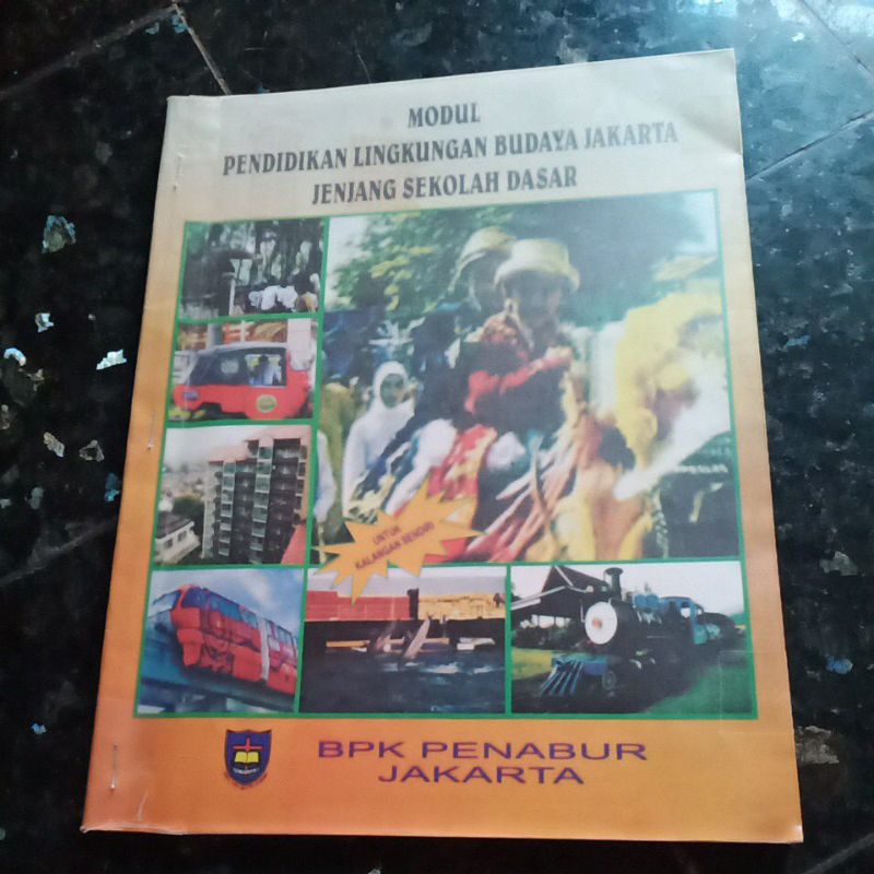 MODUL PLBJ (Pendidikan Lingkungan Budaya Jakarta) SD Sekolah Dasar BPK PENABUR JAKARTA
