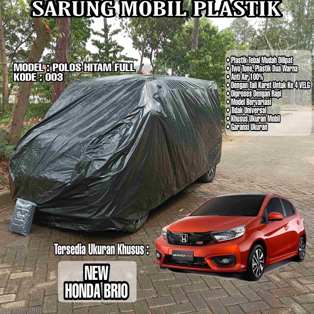 Sarung Mobil Plastik NEW HONDA BRIO Hitam Polos Full Anti Air Full Black Waterproof