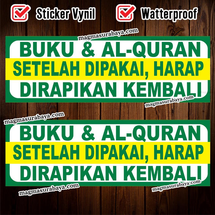 

Stiker Buku & Al-Quran setelag dipakai harap dirapikan kembali magma surabaya