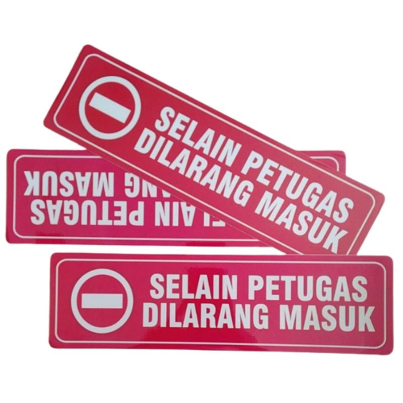 Stiker Selain Petugas Dilarang Masuk