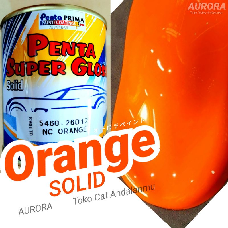 Cat Oren Penta Super Gloss NC Orange Oranye Solid Orenge Oreng Glos
