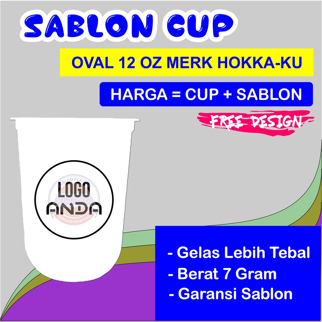 Jual Sablon Cup Palstik Oval 12 Oz 7 Gram Hokka Ku Gelas Cup Sablon Gelas Custom Gelas 8425