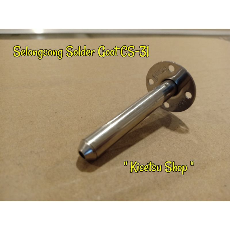 SELONGSONG SOLDER GOOT CS-31 / SOLDER IRON CS 31