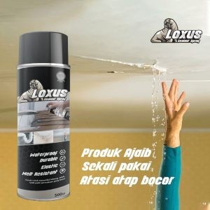 LOXUS SEALANT SPRAY - SOLUSI CEPAT, MUDAH & HEMAT ATASI KEBOCORAN
