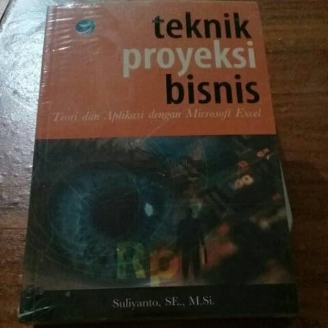 Teknik Proyeksi Bisnis Teori Dan Aplpikasi Dengan Microsoft Excel Shopee Indonesia
