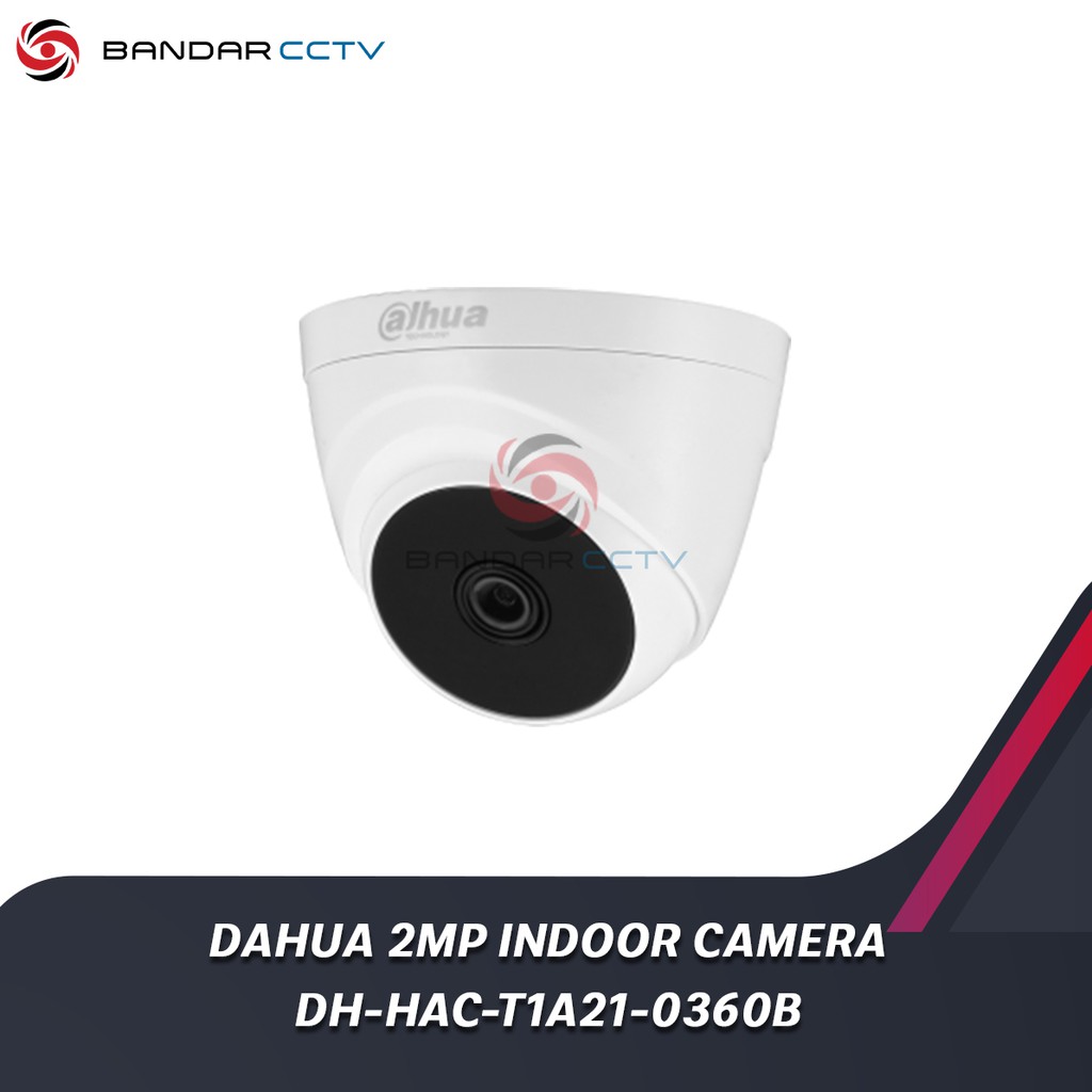 CCTV Dahua 2MP Indoor Camera CCTV DH HAC T1A21