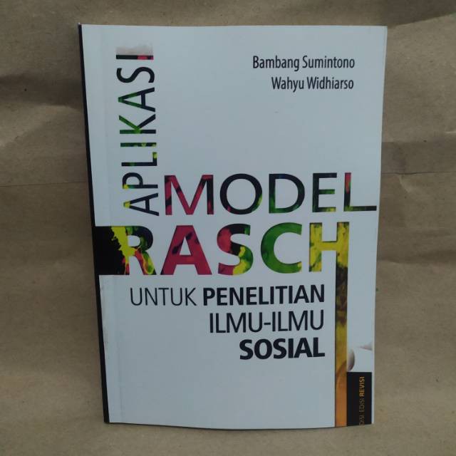 Aplikasi model rasch untuk penelitian ilmu ilmu sosial